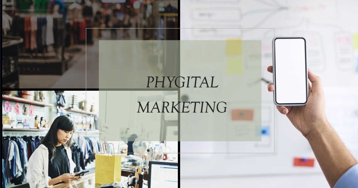 Phygital Marketing Là Gì? Lợi Ích, Cách Triển Khai & Xu Hướng 2025